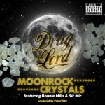 Drug Lord (@Druglord_mac) Ft. @SicMic757 & @DATS_MY_COUSIN – Moon Rock Crystals (Prod. By @pointguardent)