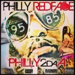 Philly Redface – Philly 2 Da A (Mixtape)