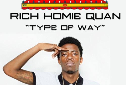 Rich Homie Quan – Type of Way (Electric Bodega Remix)