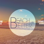 Carmen Amare & Fe Raw – Beach Is Better (Remix)