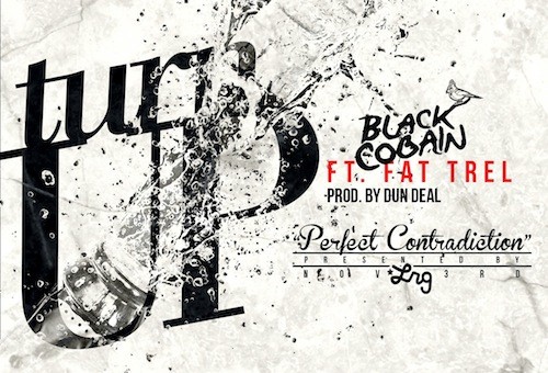 Black Cobain – Turn Up Ft. Fat Trel