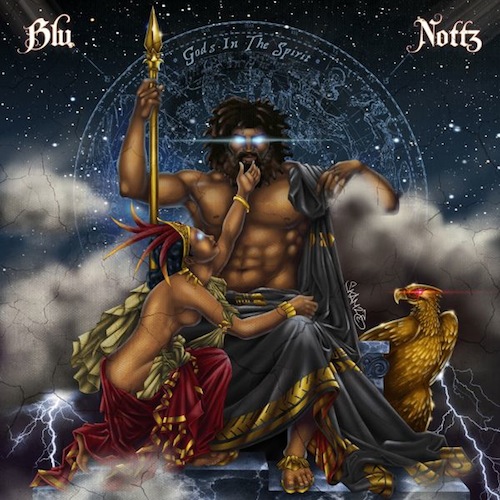 bluandnottzHHS1987 Blu & Nottz – Gods In The Spirit EP (Stream)  