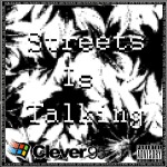Clever – Streets Is Talking
