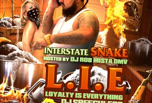 Interstate Snake – L.I.E (Loyalty Is Everything) (Mixtape) (Hosted by DJ Speechless)
