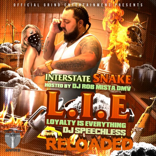 cover3 Interstate Snake - L.I.E (Loyalty Is Everything) (Mixtape) (Hosted by DJ Speechless)  