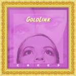 GoldLink – Creep