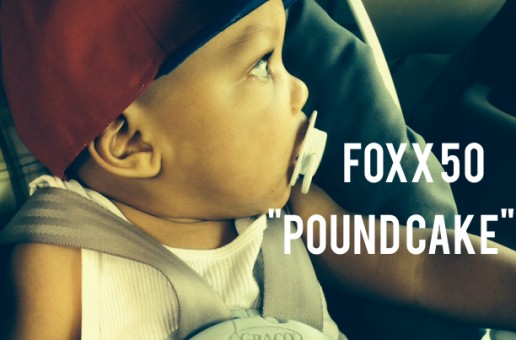 Foxx 50 – Poundcake Freestyle