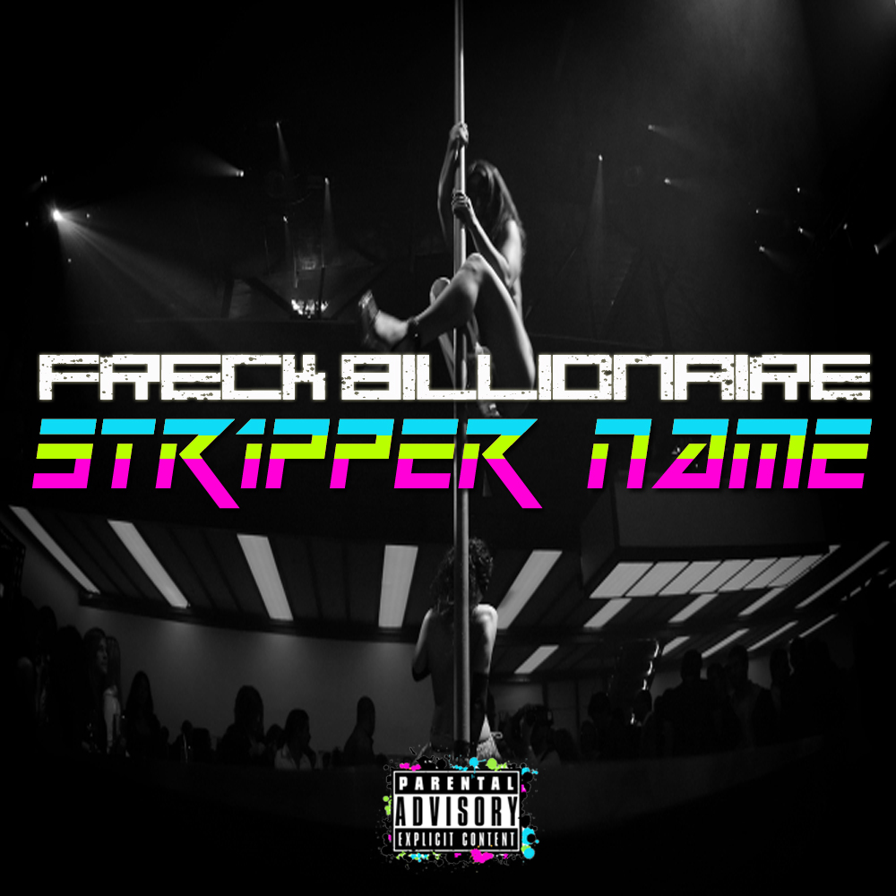 freck-billionaire-stripper-name-HHS1987-2013 Freck Billionaire - Stripper Name  