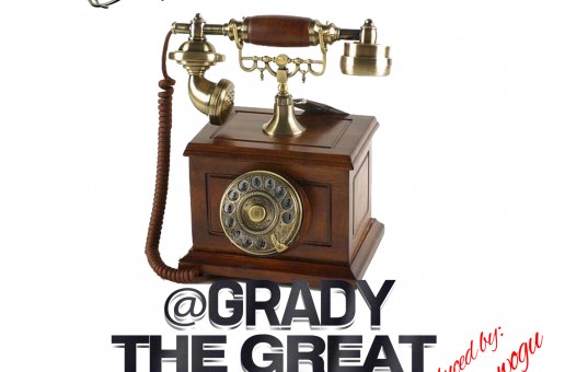 Grady The Great x Slice 9 – Stop Callin’ Me