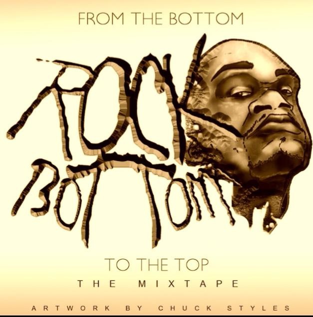 image2 Rock Bottom - From The Bottom To The Top (Mixtape)  