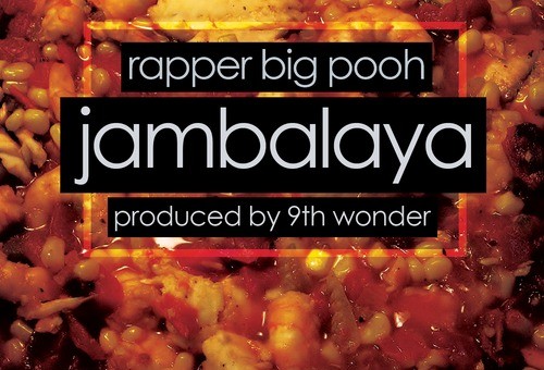 Rapper Big Pooh – Jambalaya (Prod. By 9th Wonder) (Audio)