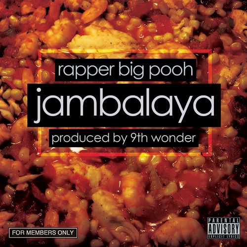 jambalya Rapper Big Pooh - Jambalaya (Prod. By 9th Wonder) (Audio)  