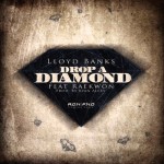Lloyd Banks – Drop A Diamond Ft. Raekwon