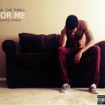 Phil The Thrill – For Me