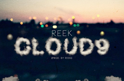 Reek – Cloud 9