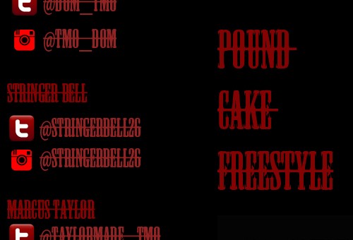Young Dom x  Stringer Bell x Marcus Taylor – Pound Cake (Freestyle)