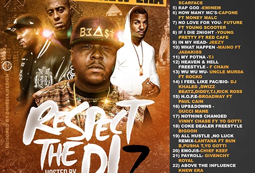DJ Alamo & DJ New Era – Respect The DJ 7 (Mixtape) (Hosted by The Mad Rapper)