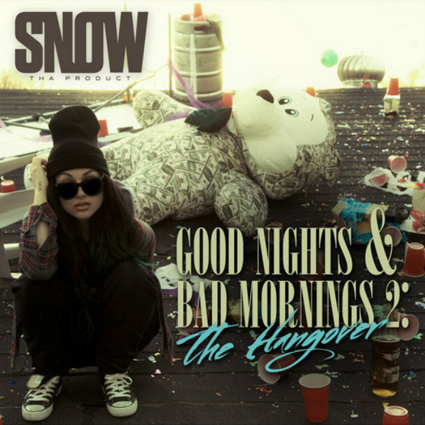 snowthaproductHHS1987 Snow Tha Product - Good Nights & Bad Mornings 2: The Hangover (Mixtape)  
