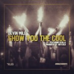 Devin Miles – Show You The Cool Ft. Scolla