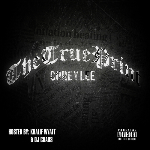 Corey_Lee_The_Trueprint-front-large Corey Lee - The Trueprint (Mixtape) (Hosted by Khalif Wyatt & DJ Chaos)  
