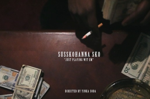 Susskohanna Sko – Just Playing Wit Em