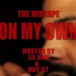 Hemo Brown – On My Own (Mixtape) (Hosted by Lil Kim & Hot 97) (Listening Session Video)