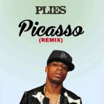 Plies – Picasso