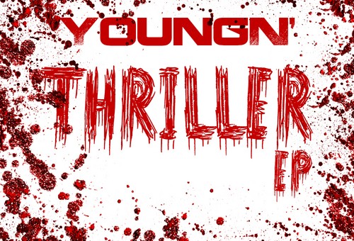 YoungN’ – Thriller (EP)