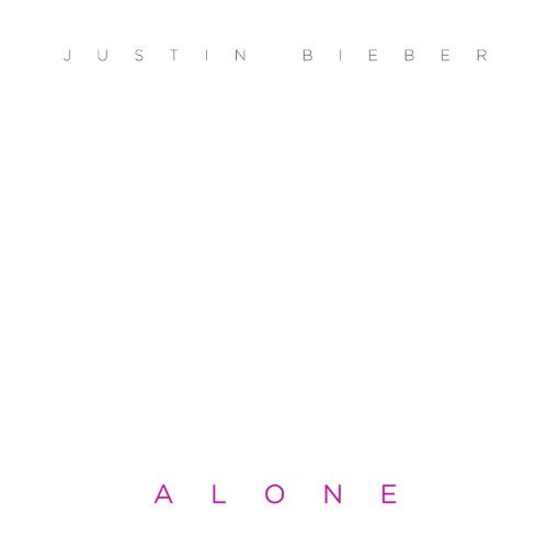 alonejustinbeiber Justin Bieber – Alone (Audio)  