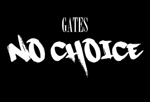 Gates – No Choice (Prod. by AyyDot)