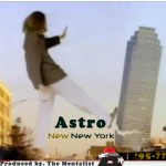 Astro – New New York
