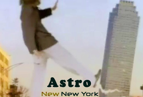 Astro – New New York