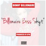 Bonny Billionaire- Billionaire Boss Shyt