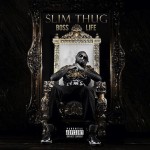 Slim Thug – Boss Life (Album Tracklist)