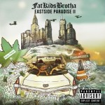 FatKidsBrotha – Eastside Paradise (Mixtape)