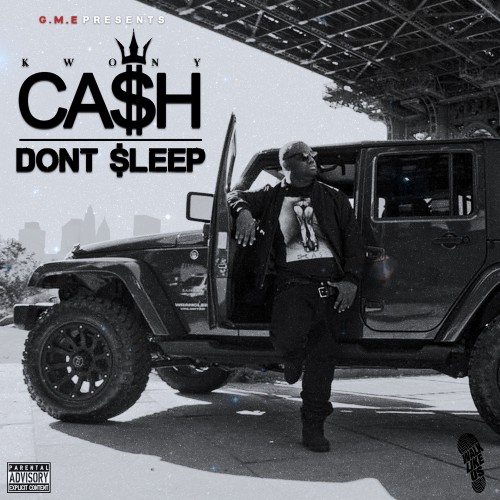 cover2 Kwony Cash - Don't Sleep (Mixtape)  