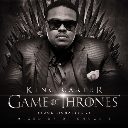 cover3 King Carter - Game Of Thrones (Mixtape) (Hosted by DJ Chuck T)  