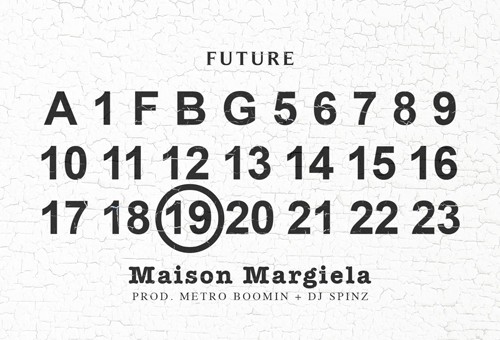 Future – Maison Margiela (Prod by Metro Boomin & DJ Spinz)