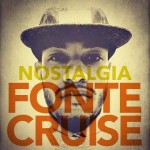 Fonte Cruise – Nostalgia (Freestyle)