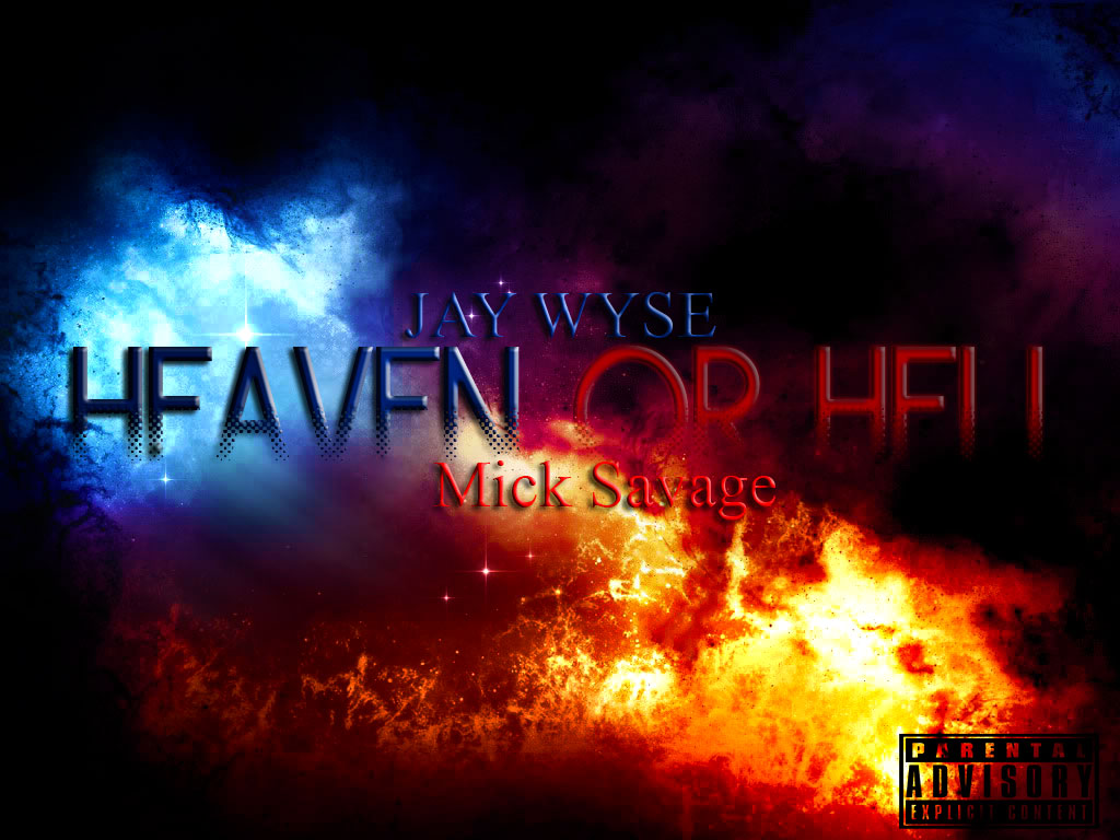 image-2 Jay Wyse - Heaven Or Hell Ft. Mick Savage  