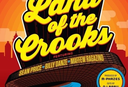 Sean Price, Billy Danze & Maffew Ragazino – Land Of The Crooks