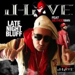 J-Love – Late Night Bluff (Feat. Method Man) (Prod. by J-Love) (Audio)