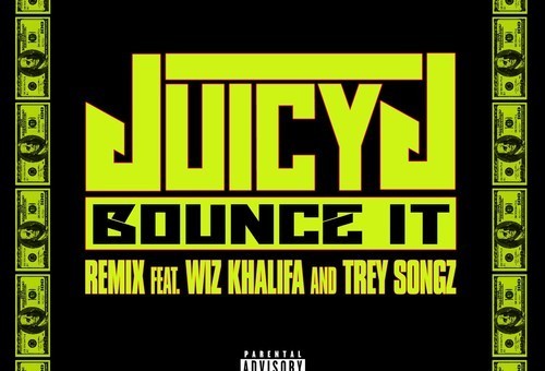 Juicy J – Bounce It (Remix) Ft. Wiz Khalifa & Trey Songz