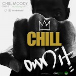 Mack Wilds x Chill Moody – Own It (#NiceThings Mix)
