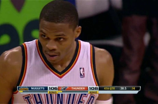 Russell Westbrook Breaks A Few Denver Nuggets Ankles & Gets A Lay Up (Video)