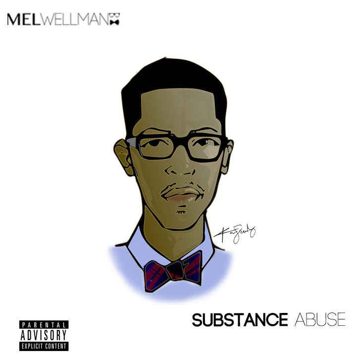 mel-wellman-substance-abuse-mixtape-HHS1987-2013 Mel Wellman - Substance Abuse (Mixtape)  