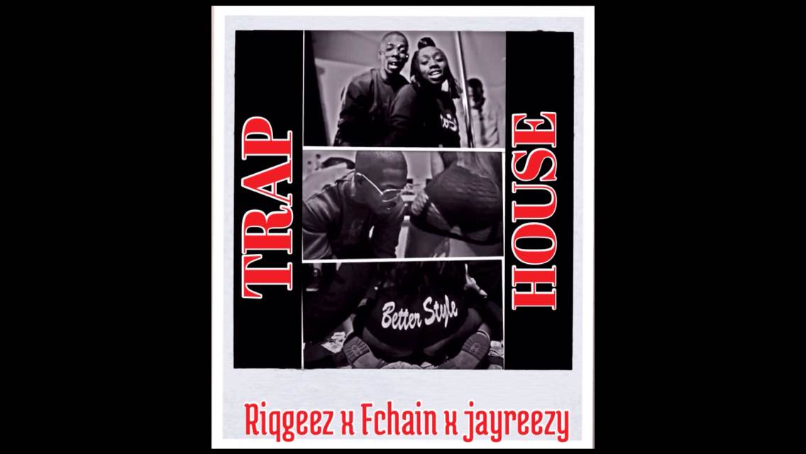 Riq Geez – Trap House Ft. FChain & Jay Reezy (Video) | Home of Hip Hop ...