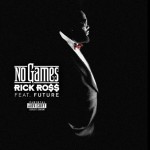 Rick Ross – No Games Ft. Future (Official Video) (Dir. by Colin Tilley)