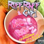 Riff Raff & Cap 1 – Real Boyz