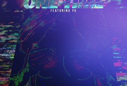Lil Twist – One Time (Feat. YG) (Prod. by Jess Jackson & The Runners) (Audio)